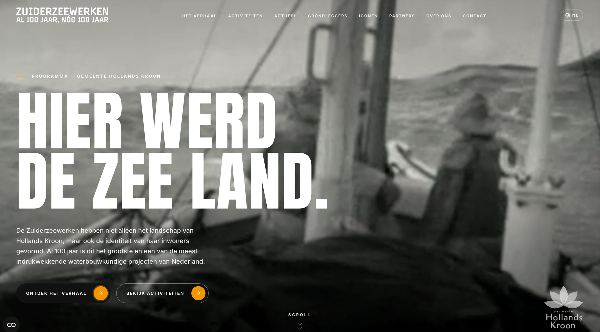 Ron van Noord — Webdesign, UI/UX design, AI-websites, AI-prompting, Conceptontwikkeling, Animatie, Digital design, AI + prototyping, Extra skills — ZuiderZeeWerken — Beeld: Startpagina van ZuiderZeeWerken met de tekst “Hier werd de zee land” over historische zwart-witbeelden van de Zuiderzeewerken. — Project: 100 jaar geschiedenis in een nieuwe digitale beleving.